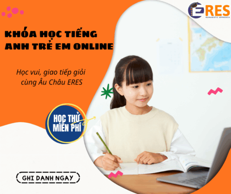 Khóa học tiếng Anh trẻ em online – Học vui, giao tiếp giỏi cùng ERES