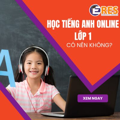Học Tiếng Anh Online lớp 1 có nên hay không?